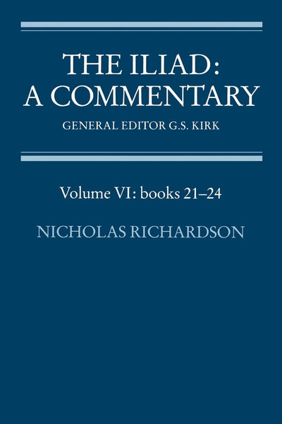 The Iliad: A Commentary (Volume VI: books 21-24)