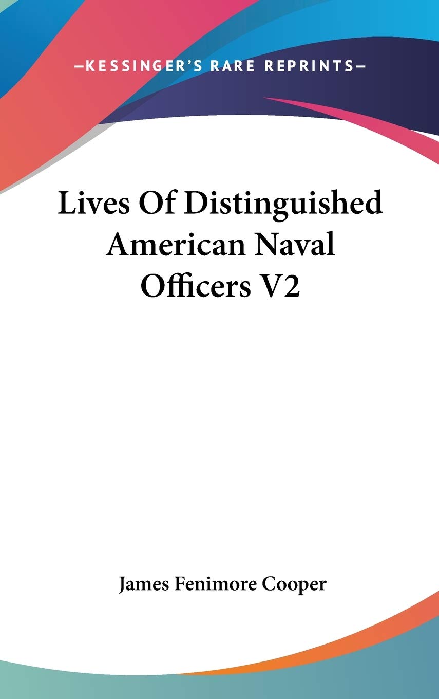Lives Of Distinguished American Naval Officers V2