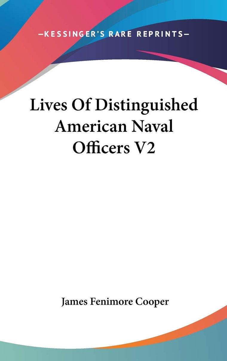 Lives Of Distinguished American Naval Officers V2