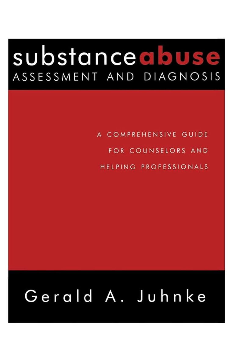 Substance Abuse Assessment and Diagnosis