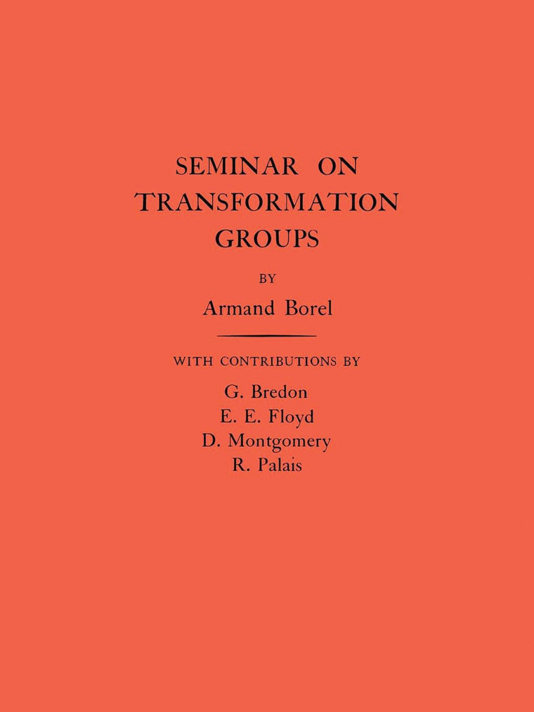 Seminar on Transformation Groups (Annals of Mathematics Studies)