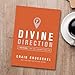 Divine Direction: 7 Decisions That Will Change Your Life