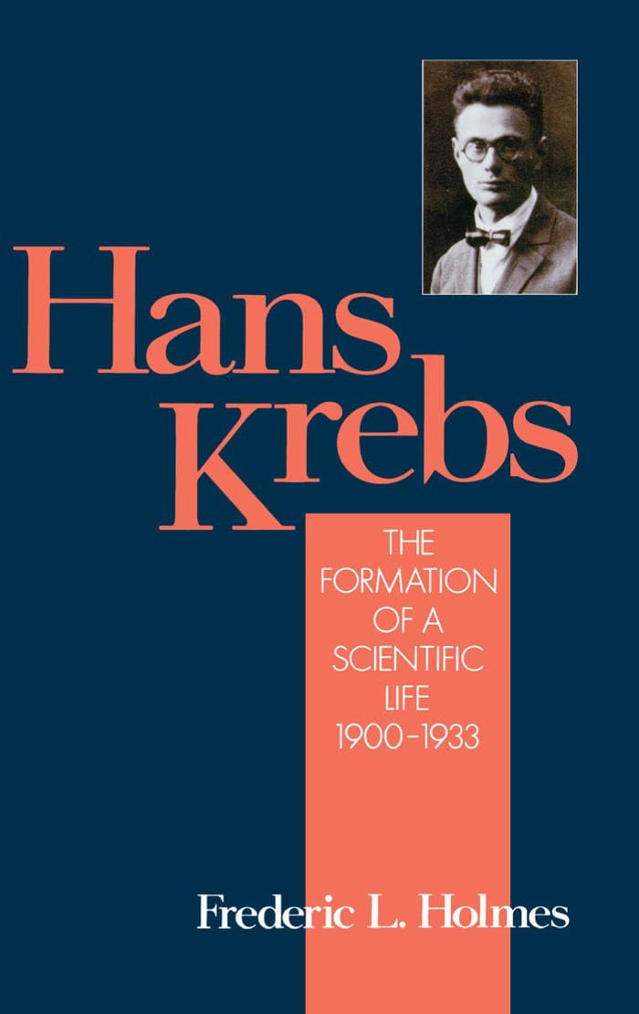 Hans Krebs (Monographs on the History and Philosophy of Biology)