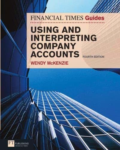 Ft Guide to Using and Interpreting Company Accounts (Financial Times Series)