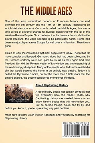The Middle Ages: A Captivating Guide to the History of Europe, Starting from the Fall of the Western Roman Empire Through the Black Death to the Beginning of the Renaissance (The Medieval Period)