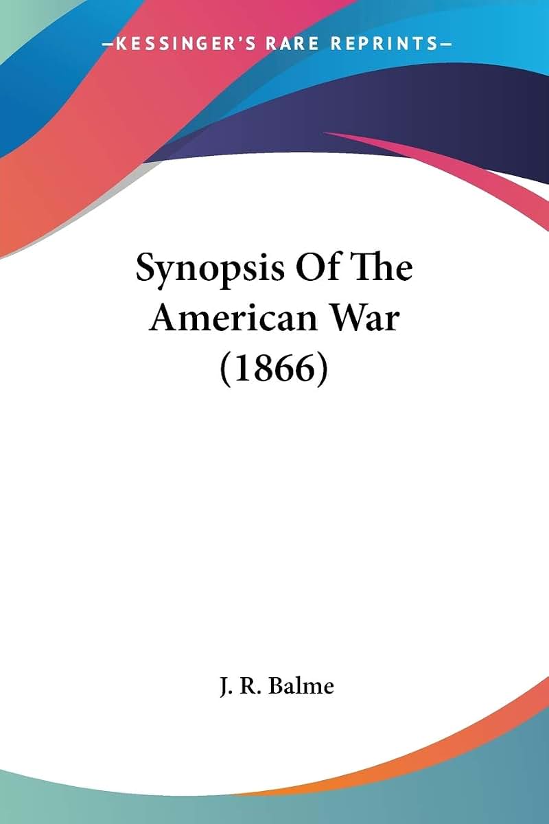Synopsis Of The American War (1866)