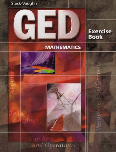 Ged Mathematics: Exercise Book (Steck-Vaughn GED)
