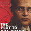 The Plot to Kill Hitler: Dietrich Bonhoeffer: Pastor, Spy, Unlikely Hero