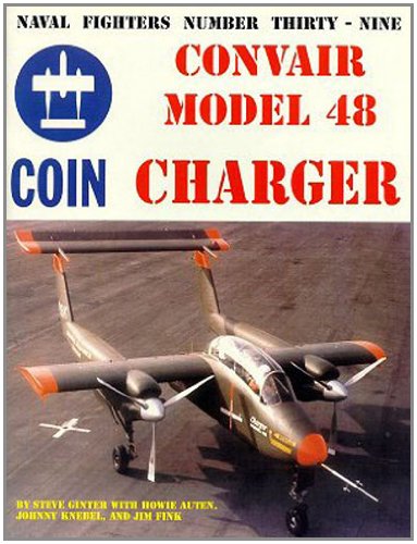 Naval Fighters Number Thirty-Nine Convair Model 48 Charger Coin Aircraft