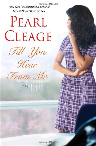 Till You Hear from Me: A Novel by Cleage, Pearl