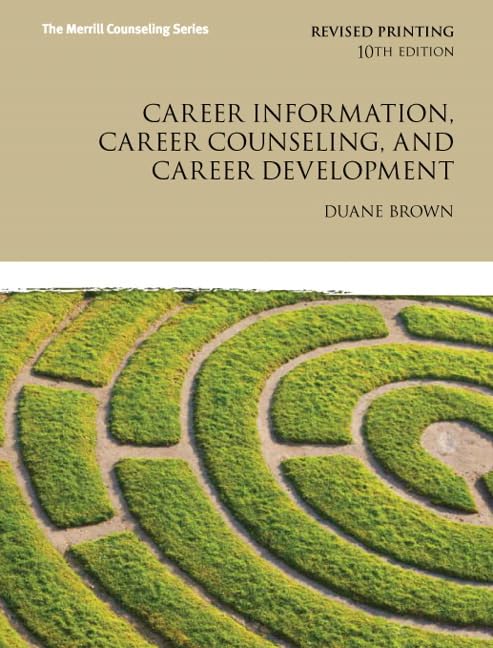 Career Information, Career Counseling, and Career Development (10th Edition) (Merrill Counseling (Hardcover))