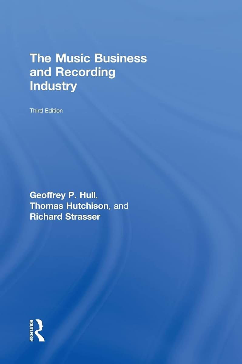 The Music Business and Recording Industry