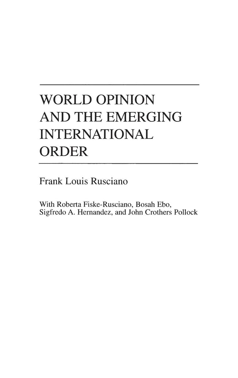 World Opinion and the Emerging International Order (Praeger Series in Political Communication)