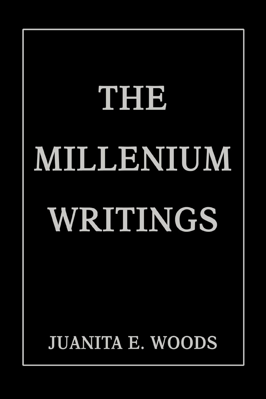 THE MILLENIUM WRITINGS