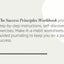 The Success Principles Workbook: An Action Plan for Getting from Where You Are to Where You Want to Be