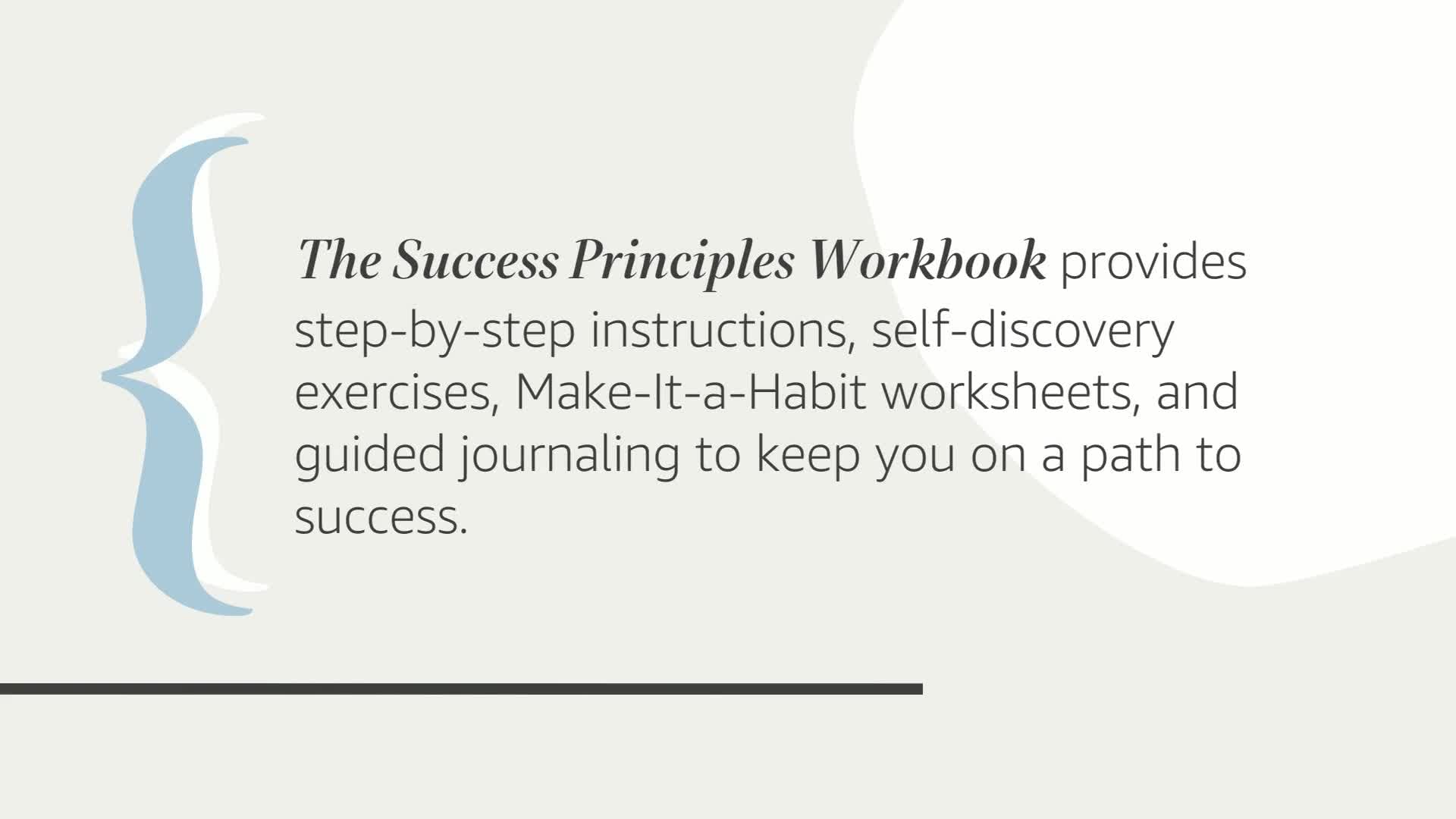 The Success Principles Workbook: An Action Plan for Getting from Where You Are to Where You Want to Be