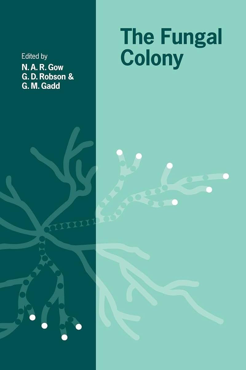 The Fungal Colony (British Mycological Society Symposia, Series Number 21)