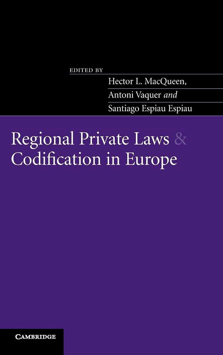 Regional Private Laws and Codification in Europe