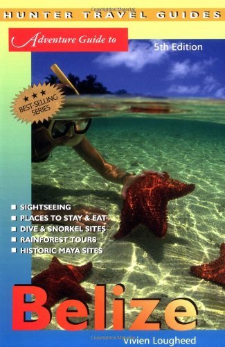 Adventure Guide to Belize (Adventure Guide to Belize)