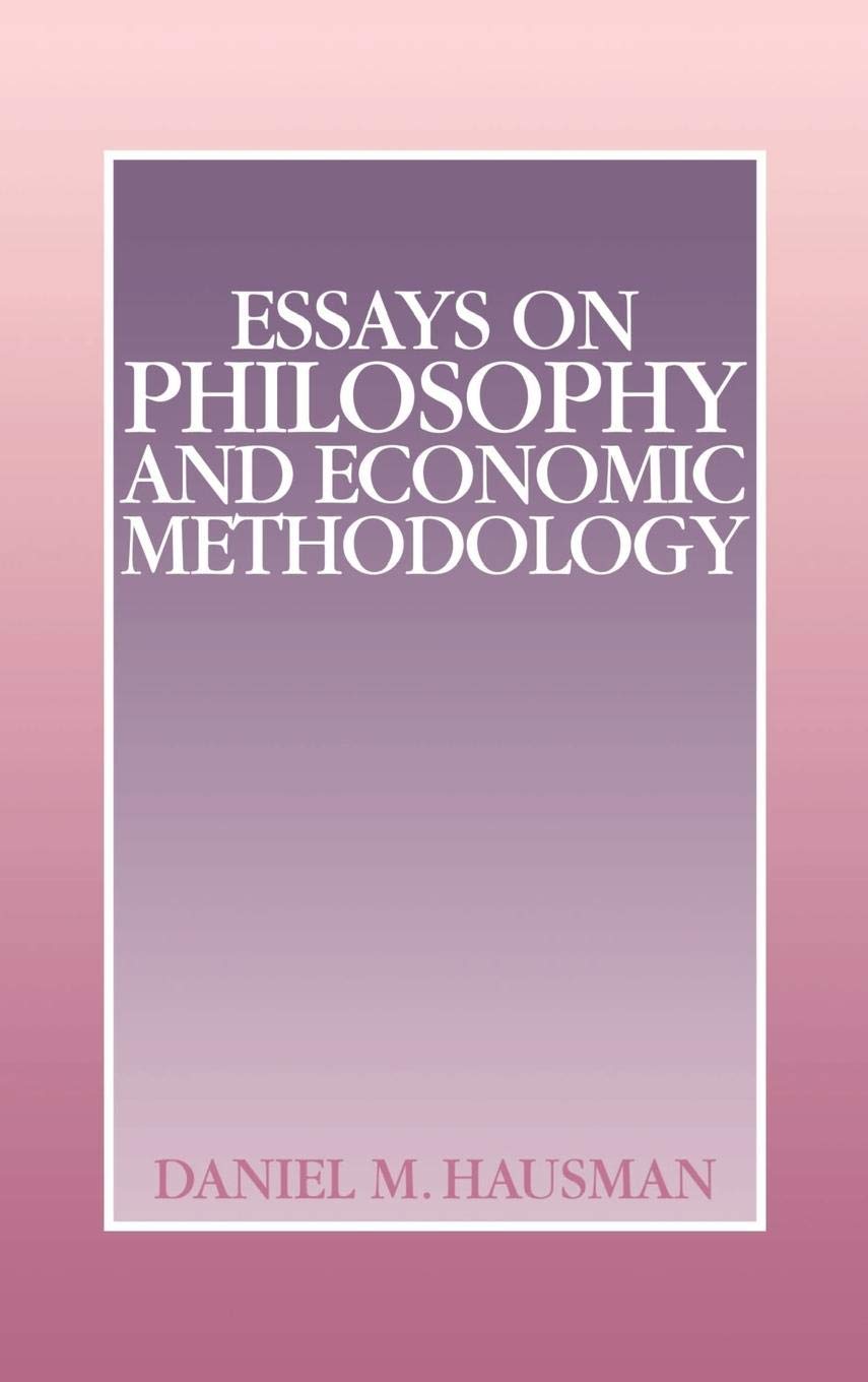 Essays on Philosophy and Economic Methodology