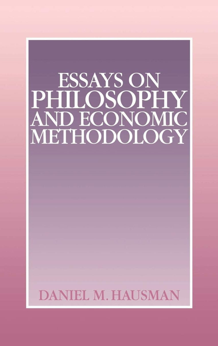 Essays on Philosophy and Economic Methodology