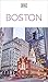 DK Boston: Must-See Sights. Culture & History. Detailed Maps & Tours. Covers North End, Beacon Hill, Back Bay, (Travel Guide)