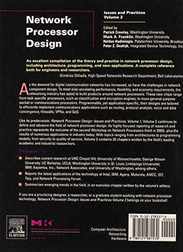 Network Processor Design: Issues and Practices (Volume 2) (The Morgan Kaufmann Series in Computer Architecture and Design, Volume 2)