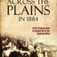Across the Plains in 1884