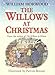 The Willows at Christmas