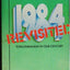 1984 Revisited: Totalitarianism in Our Century