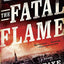 The Fatal Flame