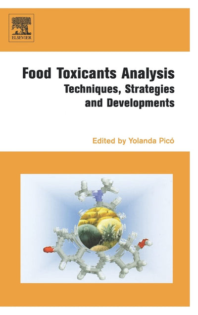 Food Toxicants Analysis: Techniques, Strategies and Developments