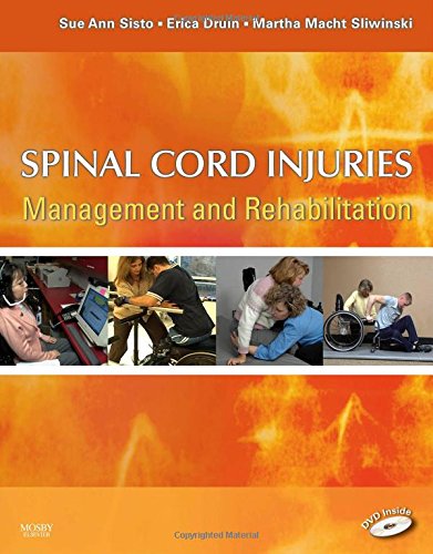 Spinal Cord Injuries: Management and Rehabilitation by Sisto
