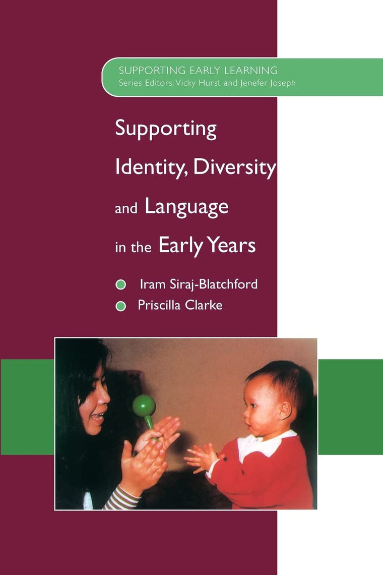 Supporting Identity, Diversity And Language In The Early Years (Supporting Early Learning)