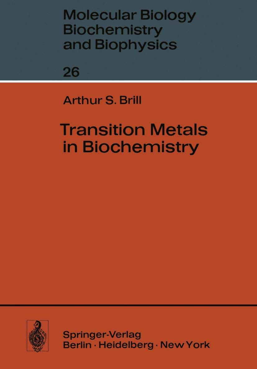 Transition Metals in Biochemistry (Molecular Biology, Biochemistry and Biophysics Molekularbiologie, Biochemie und Biophysik, 26)