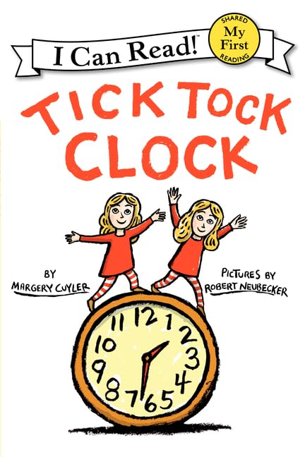 Tick Tock Clock (My First I Can Read)