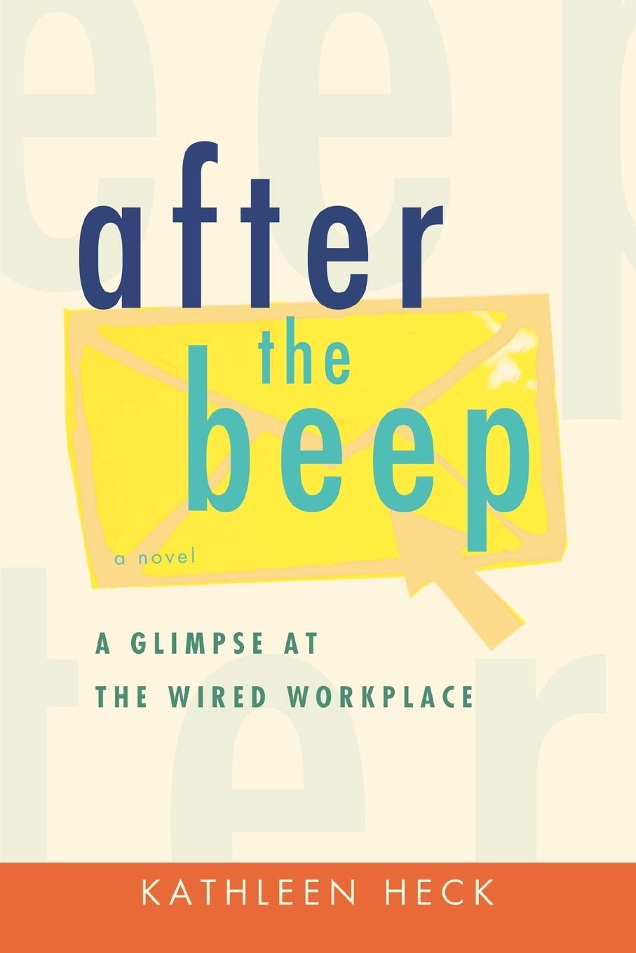 after the beep: A GLIMPSE AT THE WIRED WORKPLACE