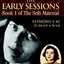 The Early Sessions: Sessions 1-42 : 11/26/63-4/8/64 (Seth, S