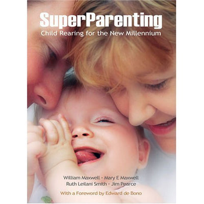 Superparenting: Child Rearing for the New Millennium