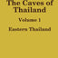 The Caves of Eastern Thailand