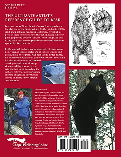 Bear: The Ultimate Artist's Reference (Fox Chapel Publishing) A Comprehensive Collection of 100 Sketches, 150 Photographs, and Reference Material for All North American Bear Species