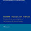 Booker Tropical Soil Manual: A handbook for Soil survey and Agricultural Land Evaluation in the Tropics and Subtropics
