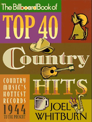 The Billboard Book of Top 40 Country Hits