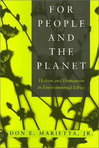 People And The Planet: Holism and Humanism in Environmental