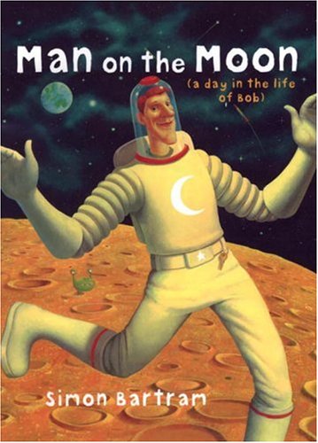 Man on the Moon (a day in the life of Bob)