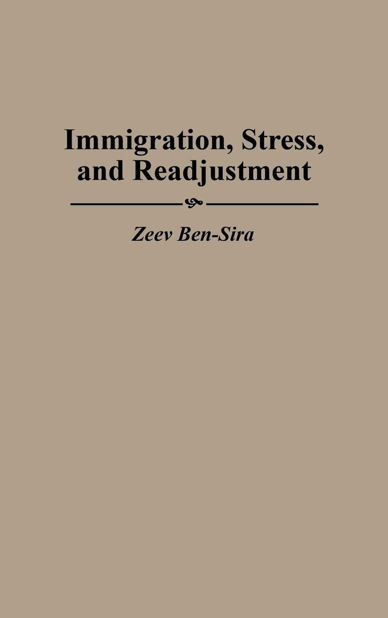 Immigration, Stress, and Readjustment
