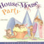 A House-Mouse Party: House-Mouse Tales