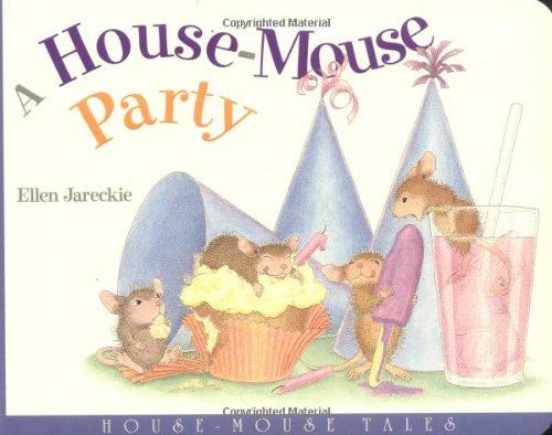 A House-Mouse Party: House-Mouse Tales