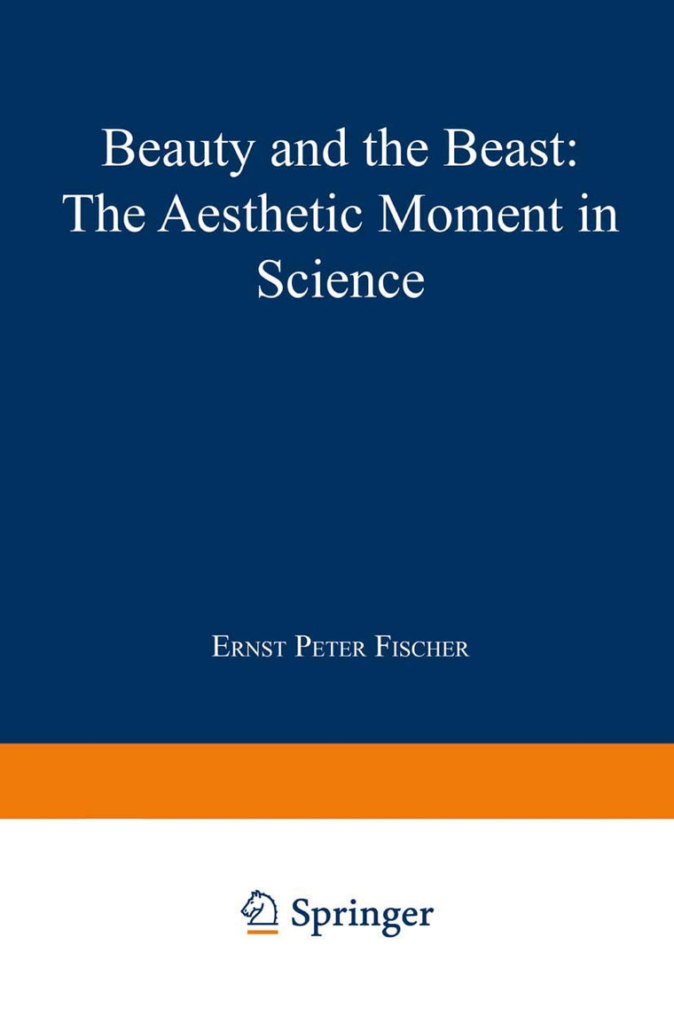 Beauty and the Beast: The Aesthetic Moment in Science