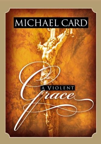 A Violent Grace